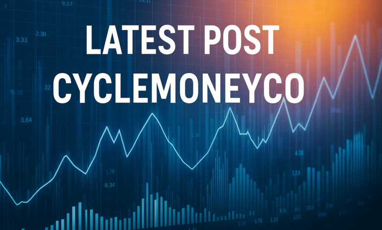 Finance Latests CycleMoneyCo