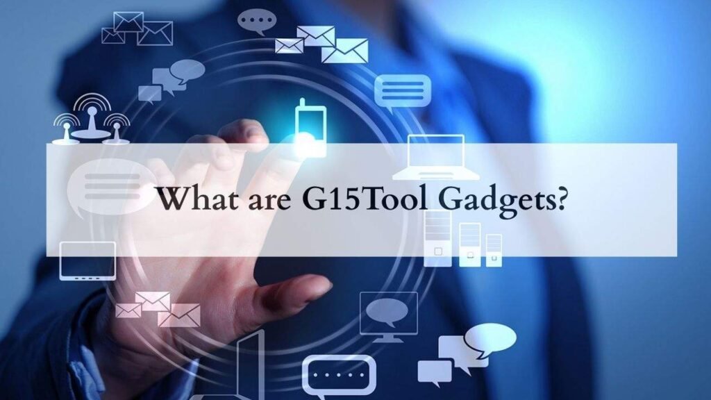 G15Tool Gadgets